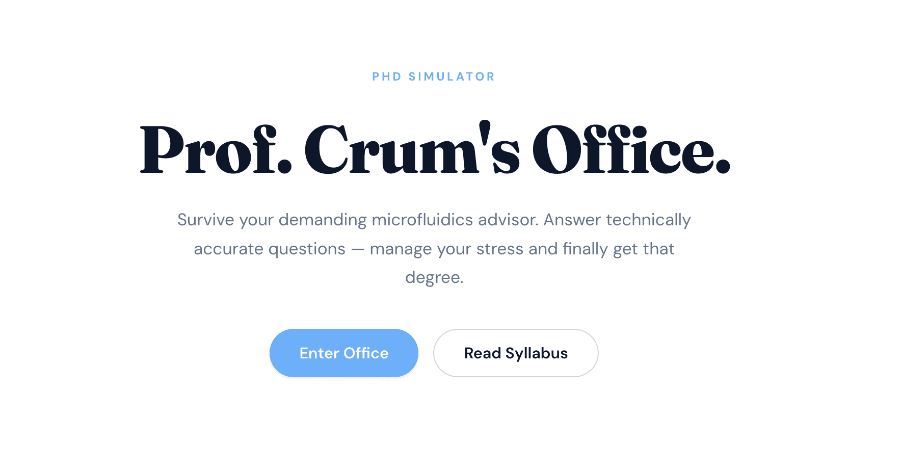 PhD Simulator — Prof. Crum's Office